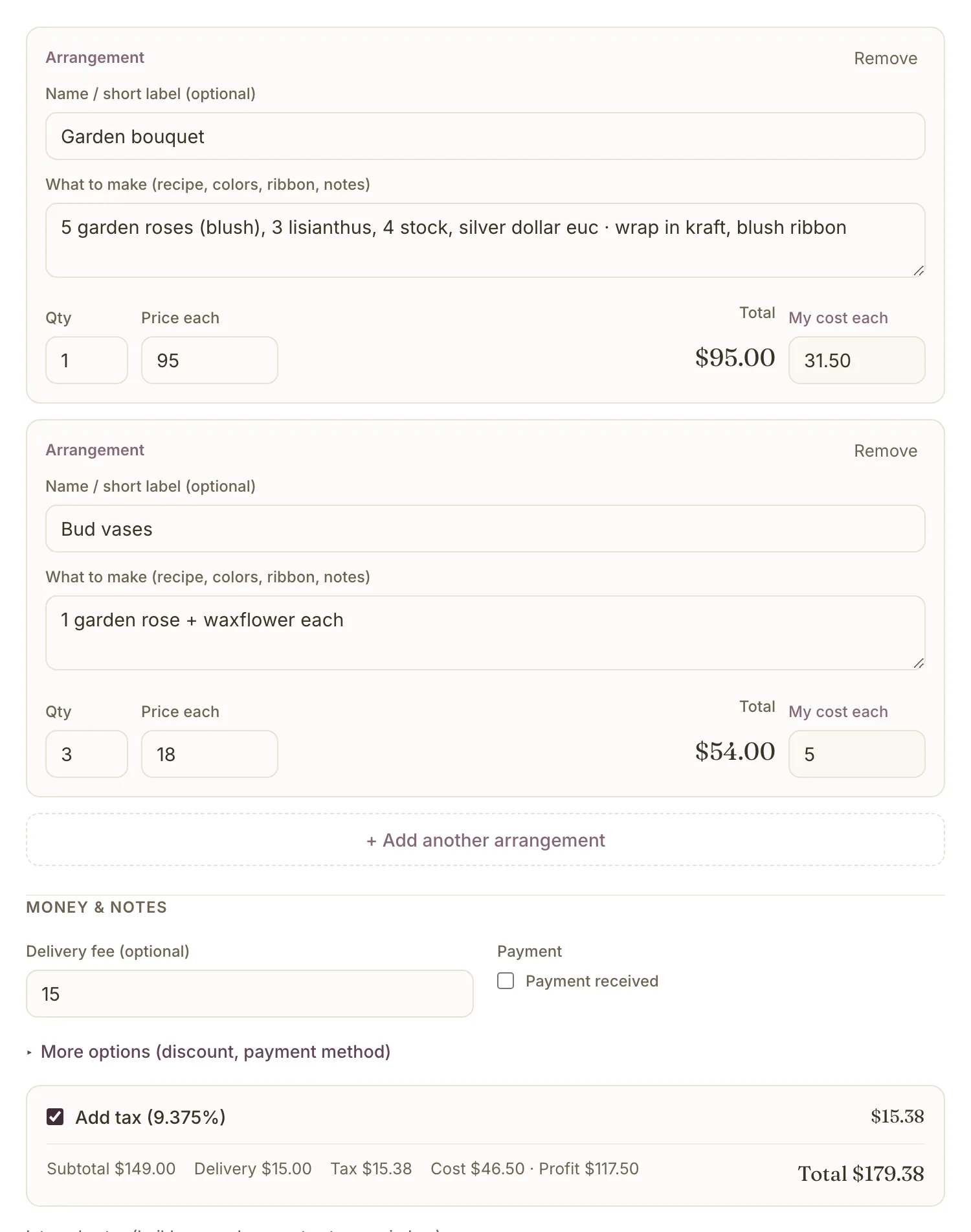 Two arrangements on an order: a garden bouquet with its stem recipe, quantity 1 at $95 and a cost of $31.50, and three bud vases at $18 each. Below, tax is checked and the total reads $179.38 with a profit of $117.50.